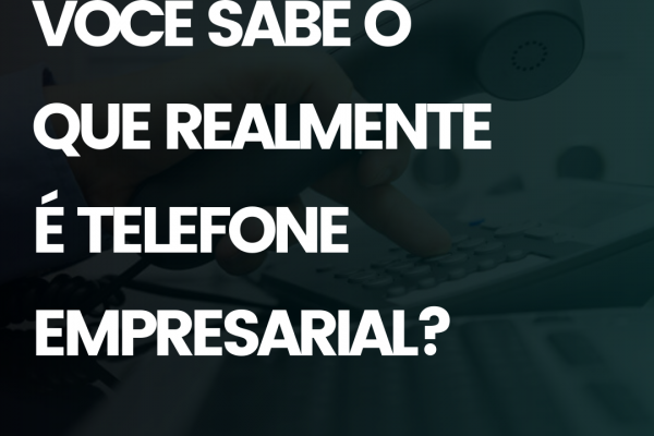 A importância da Telefonia